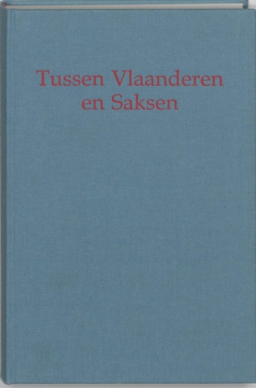 Afbeelding van Tussen vlaanderen en saksen