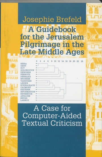 Afbeelding van Middeleeuwse studies en bronnen A guidebook for the Jerusalem pilgrimage in the Late Middle Ages