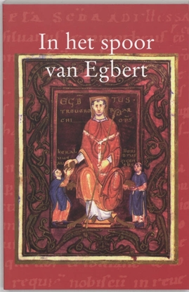 Afbeeldingen van In het spoor van Egbert