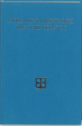 Afbeeldingen van Straatnamenboek van hilversum