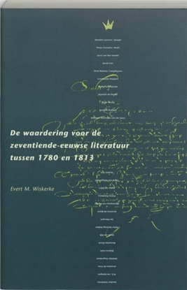 Afbeeldingen van De waardering voor de zeventiende-eeuwse literatuur tussen 1780 en 1813