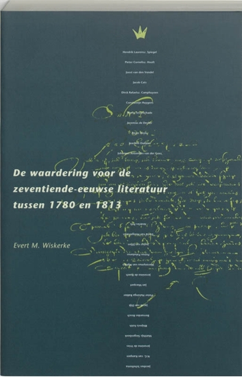 Afbeelding van De waardering voor de zeventiende-eeuwse literatuur tussen 1780 en 1813
