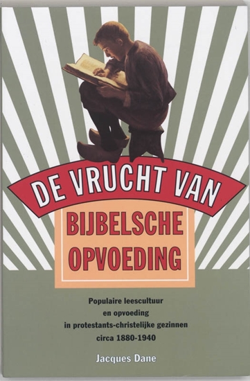 Afbeelding van "De vrucht van Bijbelsche opvoeding"