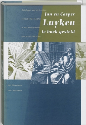 Afbeeldingen van Jan en Casper Luyken te boek gesteld