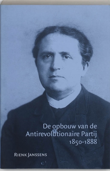 Afbeelding van Passage-reeks De opbouw van de Antirevolutionaire Partij 1850-1888