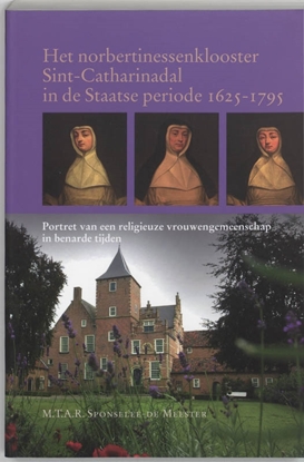 Afbeeldingen van Het norbertinessenklooster Sint-Catharinadal in de Staatse periode 1625-1795