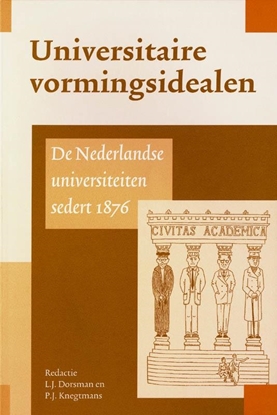 Afbeeldingen van Universiteit & Samenleving Universitaire vormingsidealen