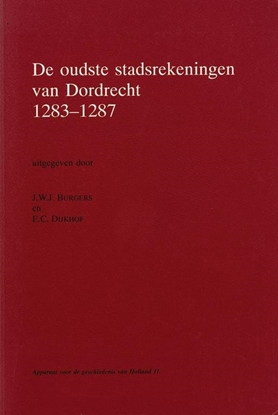 Afbeeldingen van Apparaat voor de geschiedenis van Holland De oudste stadsrekeningen van Dordrecht 1283-1287