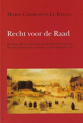 Afbeeldingen van Hollandse studien Recht voor de Raad