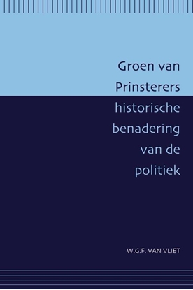 Afbeeldingen van Passage-reeks Groen van Prinsterers historische benadering van de politiek