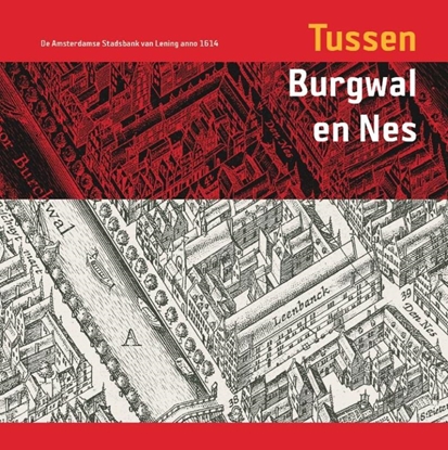 Afbeeldingen van Tussen Burgwal en Nes
