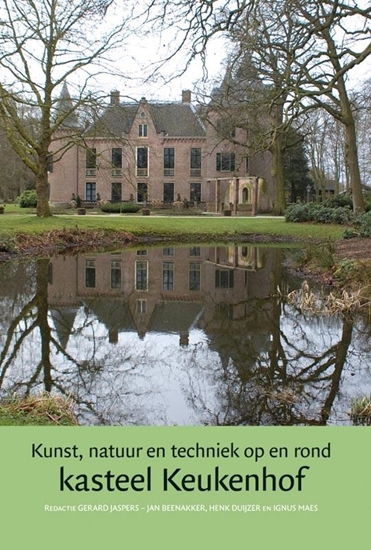 Afbeelding van Jaarboek kasteel Keukenhof Kunst, natuur en techniek op en rond kasteel Keukenhof