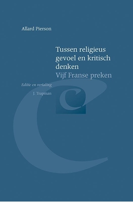 Afbeeldingen van Bibliotheca Dissidentium Neerlandicorum Tussen religieus gevoel en kritisch denken