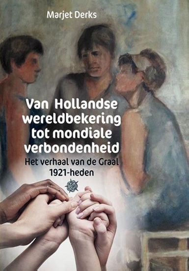 Afbeelding van Van Hollandse wereldbekering tot mondiale verbondenheid