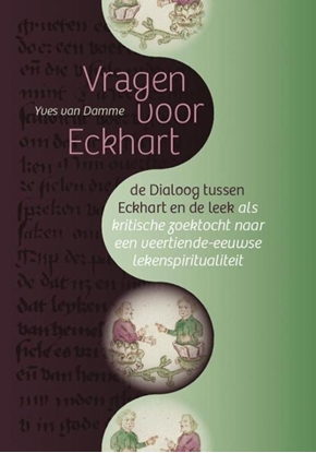 Afbeeldingen van Middeleeuwse studies en bronnen Vragen voor Eckhart