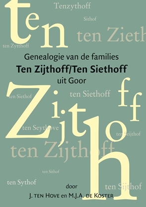 Afbeeldingen van Genealogie van de families Ten Zijthoff/Ten Siethoff uit Goor
