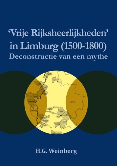 Afbeelding van Vrije Rijksheerlijkheden in Limburg (1500-1800)