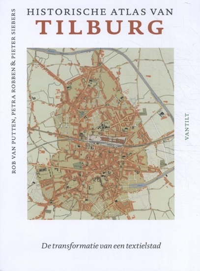 Afbeelding van Historische atlassen Historical Atlas of Tilburg