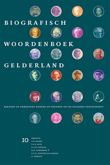 Afbeelding van Biografisch Woordenboek Gelderland Bekende en onbekende mannen en vrouwen uit de Gelderse geschiedenis 10