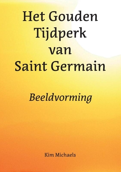 Afbeelding van Spiritualiseer de wereld Het Gouden Tijdperk van Saint Germain