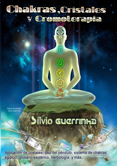 Afbeelding van Chakras, Cristales y Cromoterapia