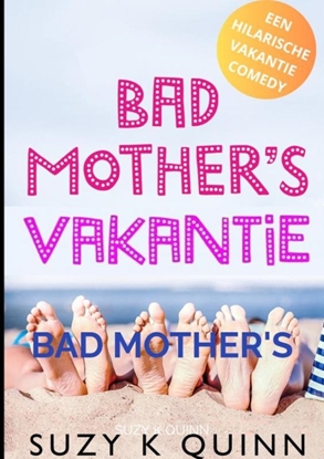 Afbeeldingen van Bad Mother's Vakantie