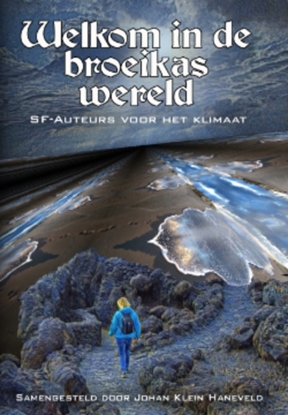 Afbeeldingen van Welkom in de broeikaswereld