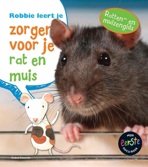 Afbeelding van Mijn eerste docuboek Robbie leert je zorgen voor je rat en muis