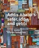 Afbeelding van A+BE Architecture and the Built Environment Addis Ababa’s sefer, iddir, and gebbi
