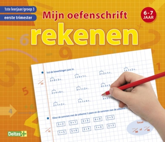 Afbeelding van Rekenen 6-7 jaar 1ste leerjaar, groep 3, eerste trimester Mijn oefenschift