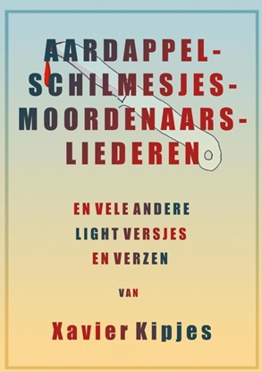 Afbeeldingen van Aardappelschilmesjesmoordenaarsliederen