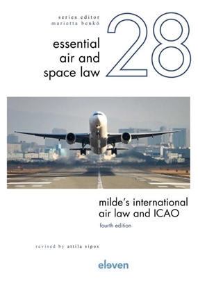 Afbeeldingen van Essential Air and Space Law Milde’s International Air Law and ICAO
