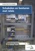 Afbeelding van Schakelen en besturen met relais