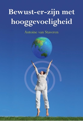 Afbeeldingen van Bewust-er zijn met hooggevoeligheid