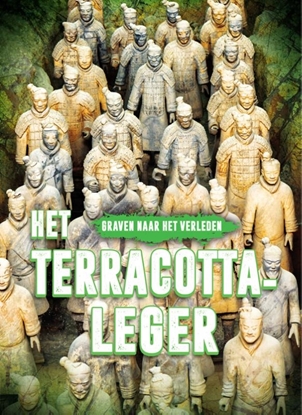 Afbeeldingen van Graven naar het verleden Het terracotta-leger