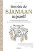 Afbeelding van Ontdek de sjamaan in jezelf