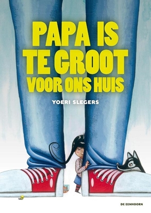 Afbeeldingen van Papa is te groot voor ons huis