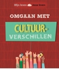 Afbeelding van Mijn leven, jouw leven Omgaan met cultuurverschillen