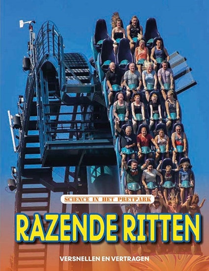 Afbeelding van Razende ritten - versnellen en vertagen, Science in het pretpark