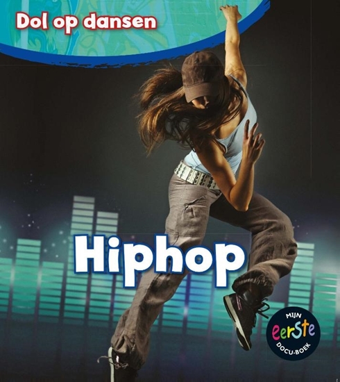 Afbeelding van Dol op dansen Hiphop