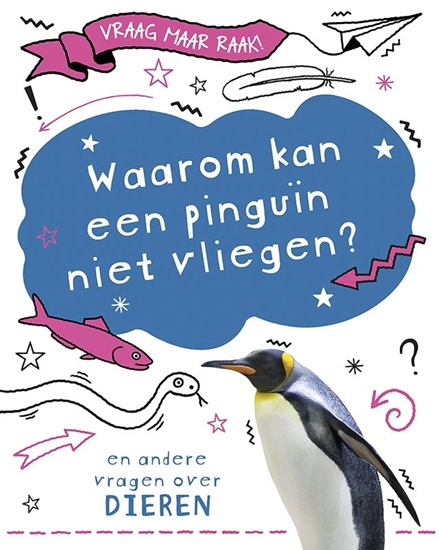 Afbeelding van Vraag maar raak! Waarom kan een pinguïn niet vliegen?