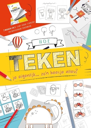 Afbeeldingen van Hoe teken je eigenlijk... zo'n beetje alles?