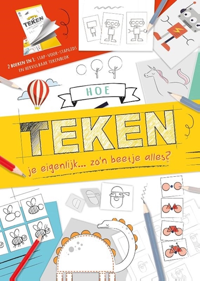 Afbeelding van Hoe teken je eigenlijk... zo'n beetje alles?