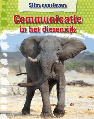 Afbeeldingen van Slim overleven Communicatie in het dierenrijk
