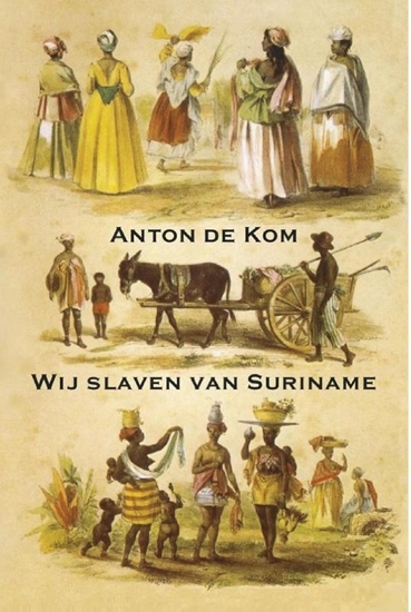Afbeelding van Wij slaven van Suriname