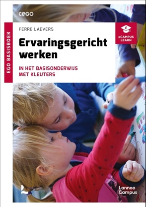 Afbeeldingen van Ervaringsgericht werken in het basisonderwijs met kleuters