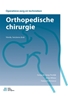 Afbeelding van Operatieve zorg en technieken Orthopedische chirurgie