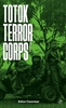 Afbeelding van Totok Terror Corps