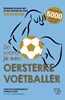 Afbeelding van Zo word je een oersterke voetballer