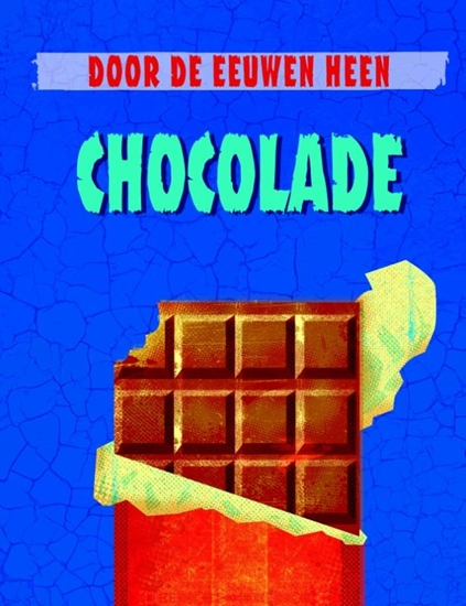 Afbeelding van Door de eeuwen heen Chocolade